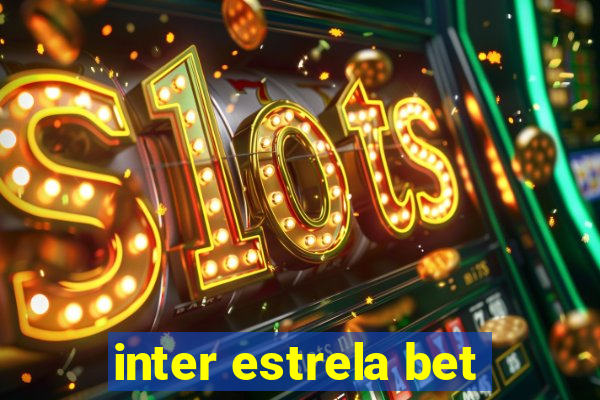 inter estrela bet